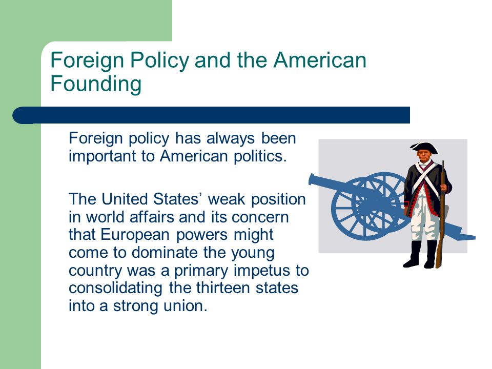 The different foreign policies that shaped american democracy
